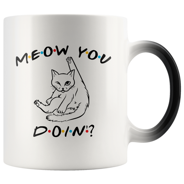 Meow You Doin' Magic Mug