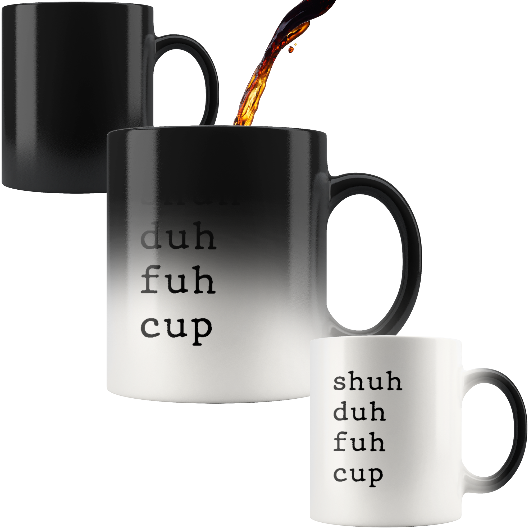 Shuh Duh Fuh Cup Magic Mug