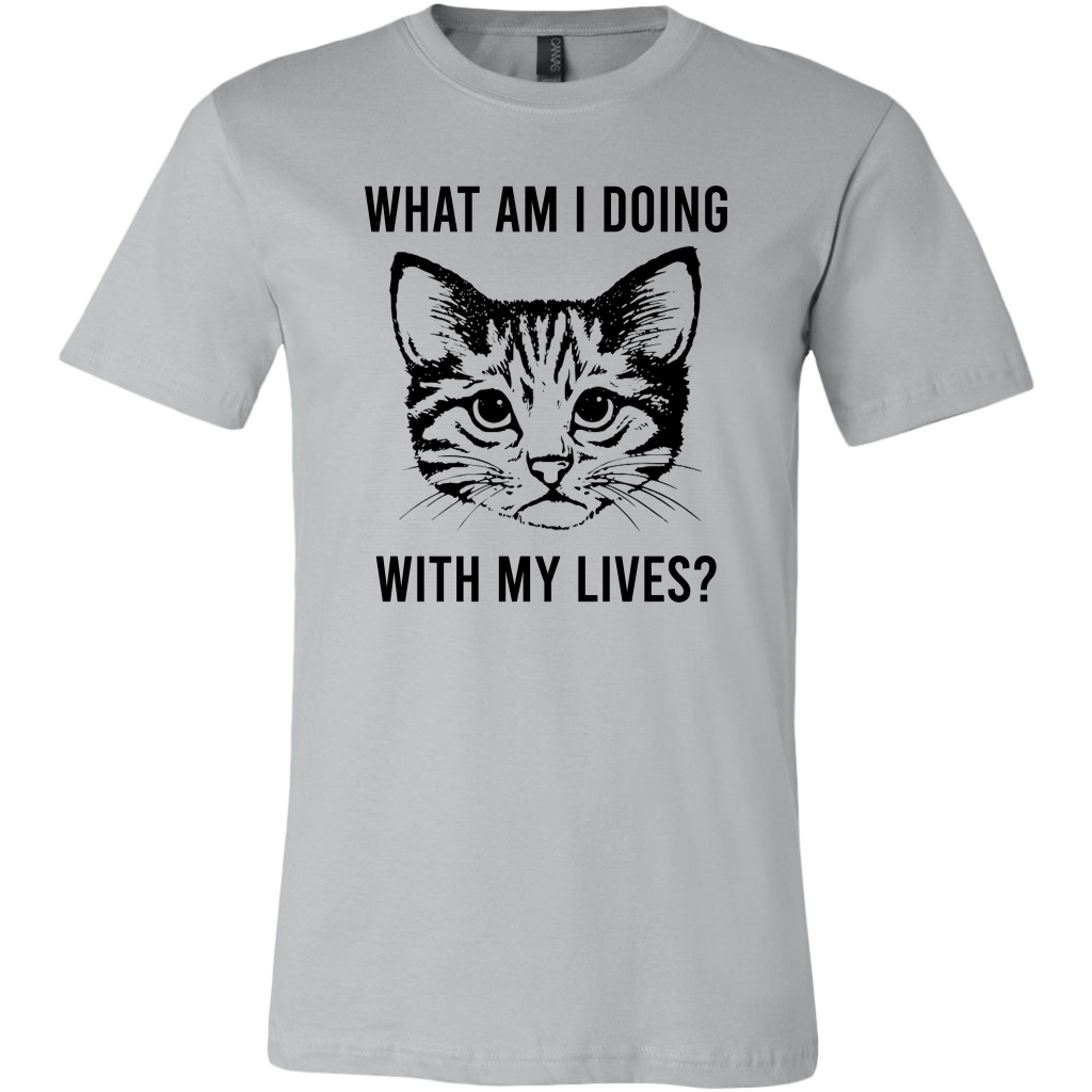 What Am I Doing With My Lives T-shirt