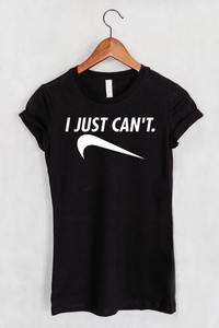 I Just Can't Women's Fit T-shirt