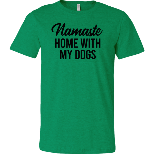 Namaste Home With My Dogs T-shirt