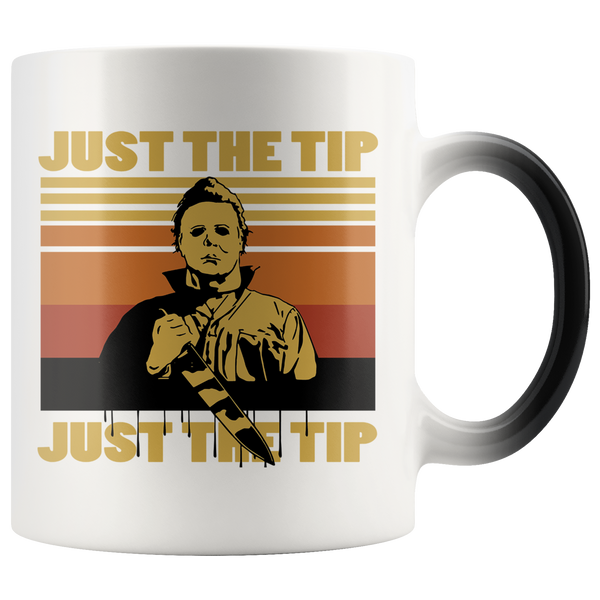 Just The Tip Magic Mug