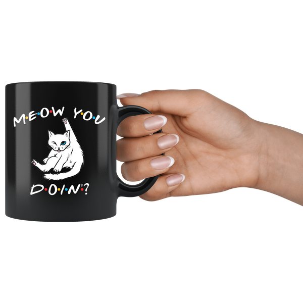 Meow You Doin' Mug